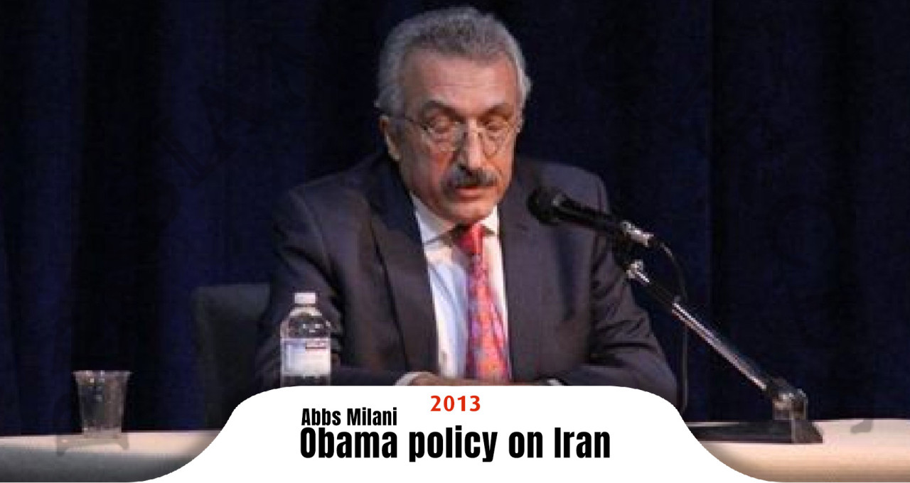 Dr-Abbas-Milani-Obama-policy-on-Iran-2013